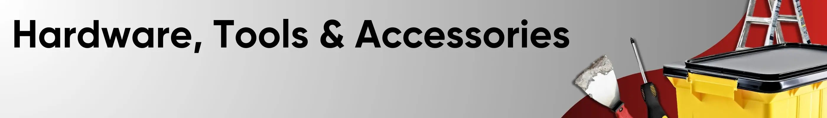 Hardware, Tools & Accessories