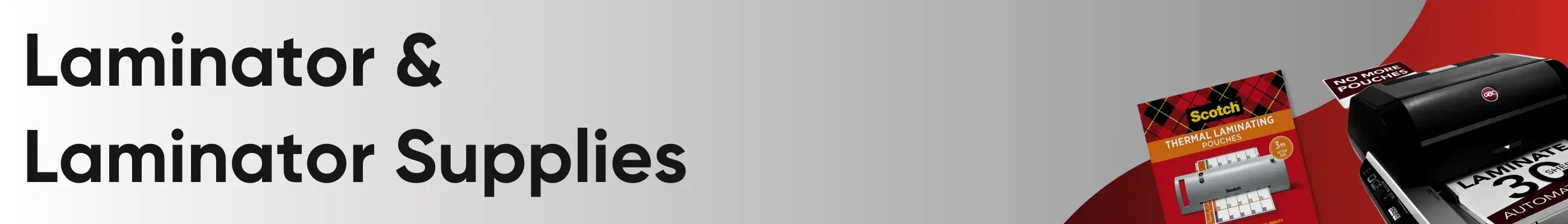Laminator & Laminator Supplies