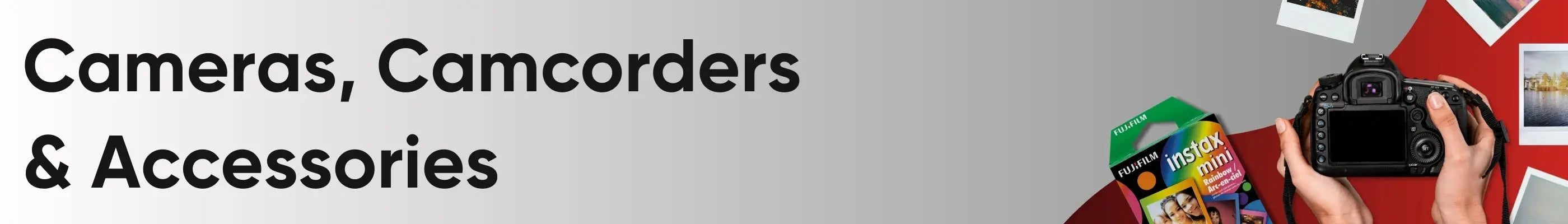 Cameras, Camcorders & Accessories